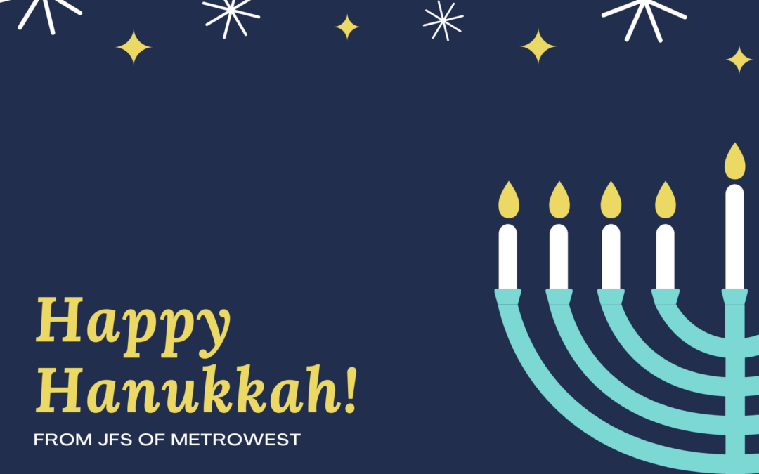 Happy Hanukkah from JFS of Metrowest!